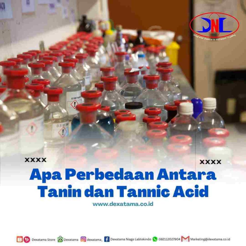 Apa Perbedaan Antara Tanin dan Tannic Acid