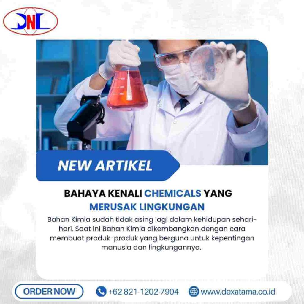 Bahaya Kenali Chemicals Yang Merusak Lingkungan