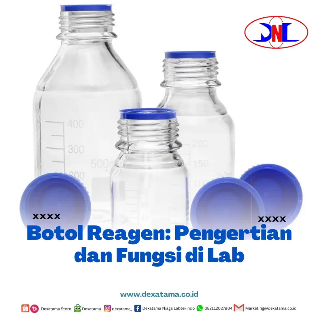 Botol Reagen Pengertian dan Fungsi di Lab