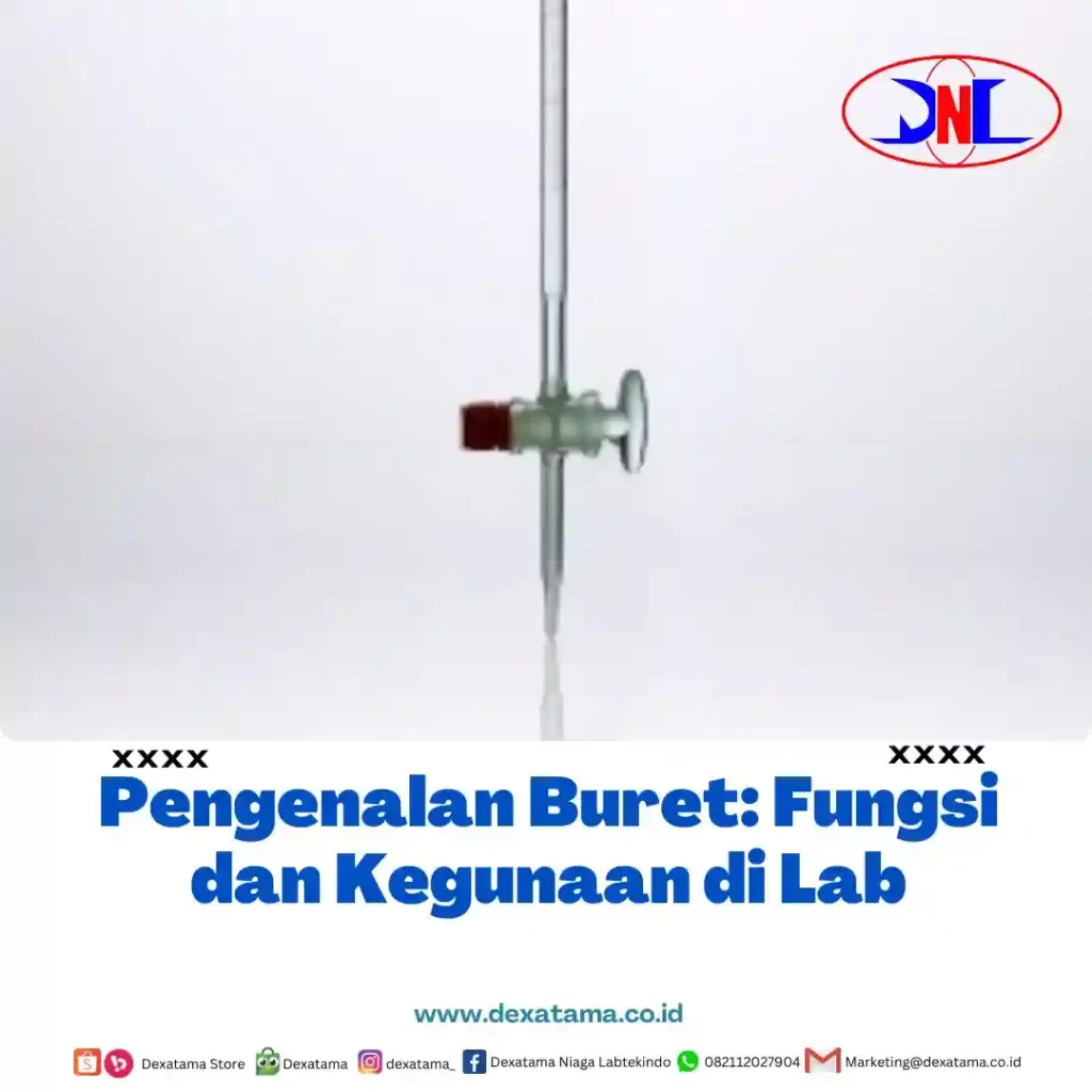 Pengenalan Buret Fungsi dan Kegunaan di Lab