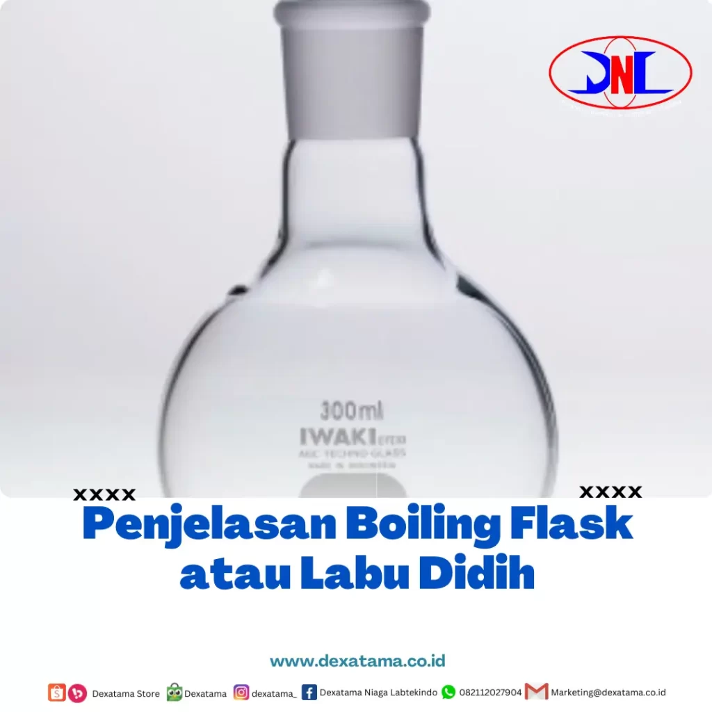Penjelasan Boiling Flask atau Labu Didih