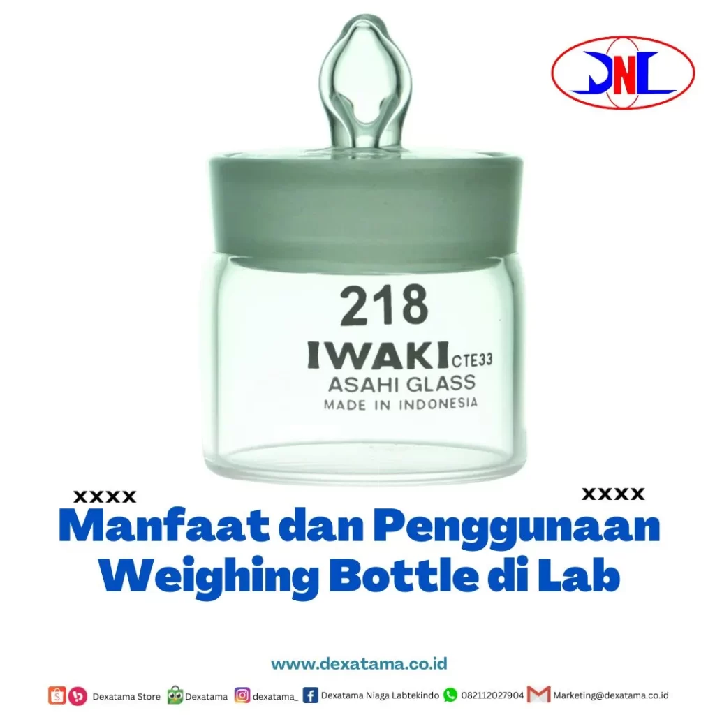 Manfaat dan Penggunaan Weighing Bottle di Lab