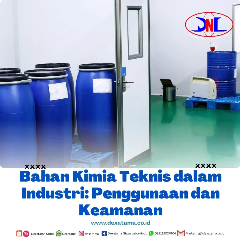 Bahan Kimia Teknis dalam Industri Penggunaan dan Keamanan