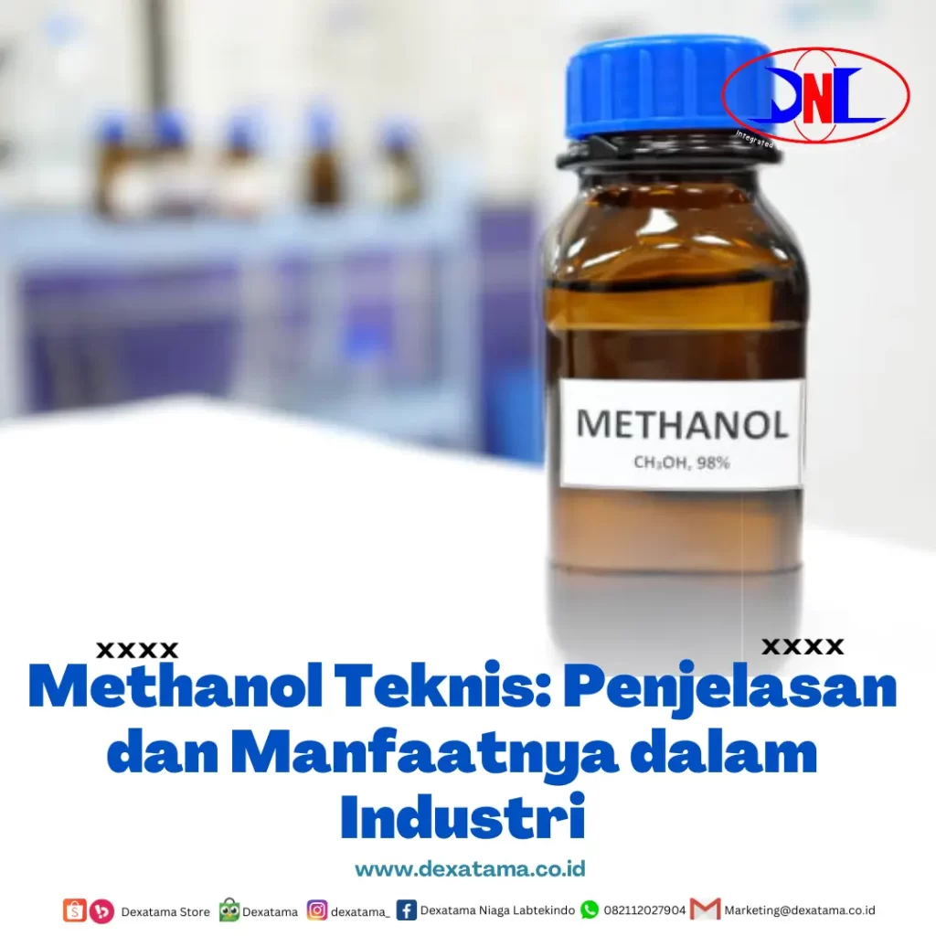 Methanol Teknis Penjelasan dan Manfaatnya dalam Industri