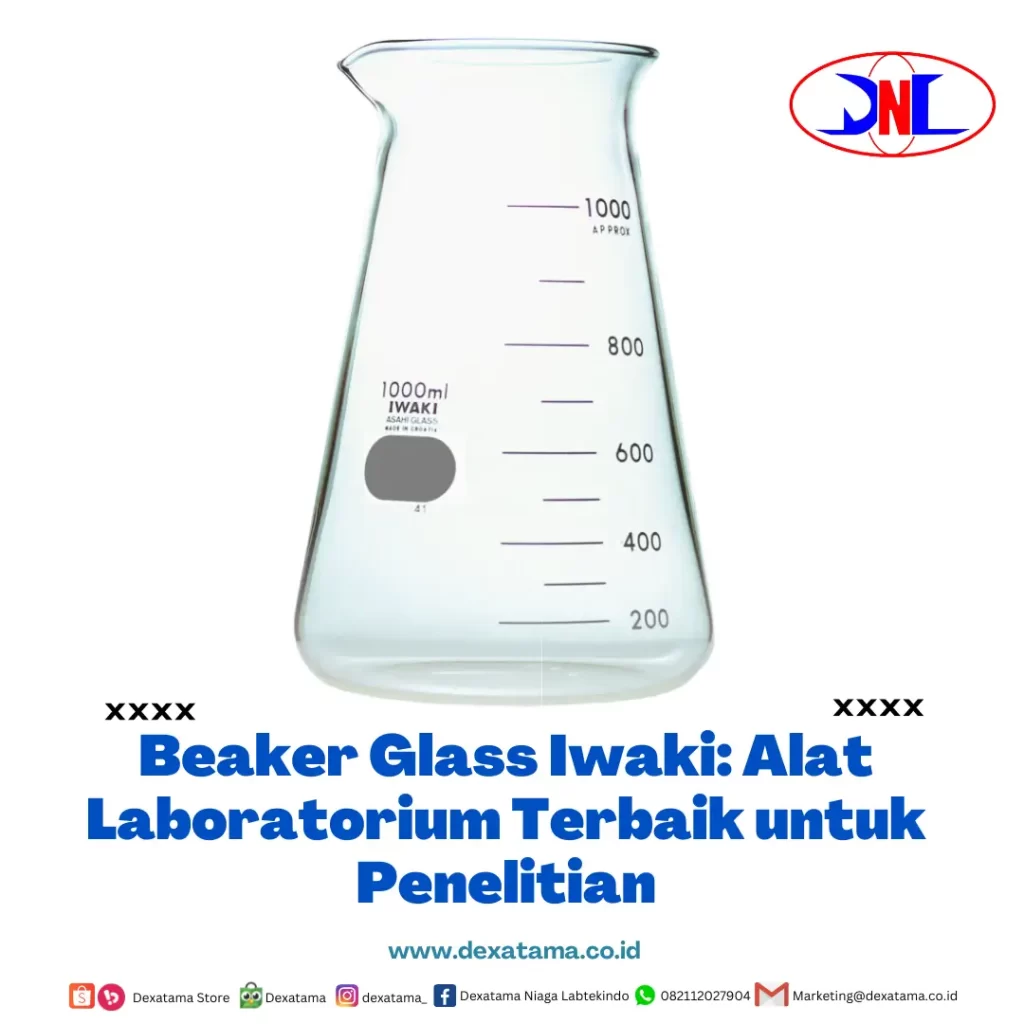 Beaker Glass Iwaki Alat Laboratorium Terbaik untuk Penelitian