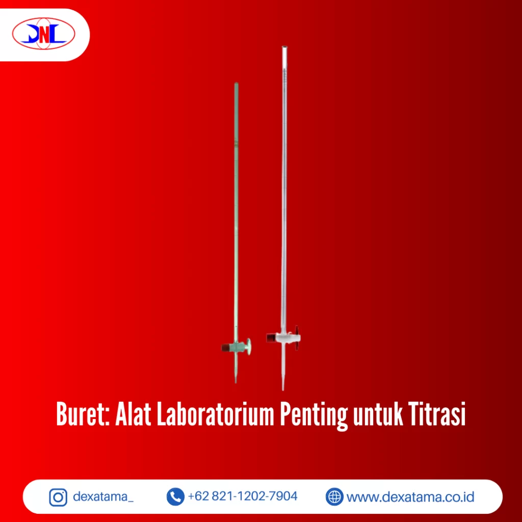Buret Alat Laboratorium Penting untuk Titrasi