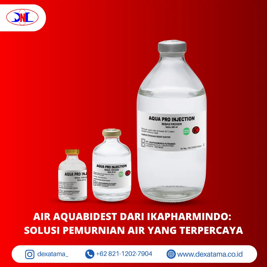 Air Aquabidest dari Ikapharmindo Solusi Pemurnian Air yang Terpercaya