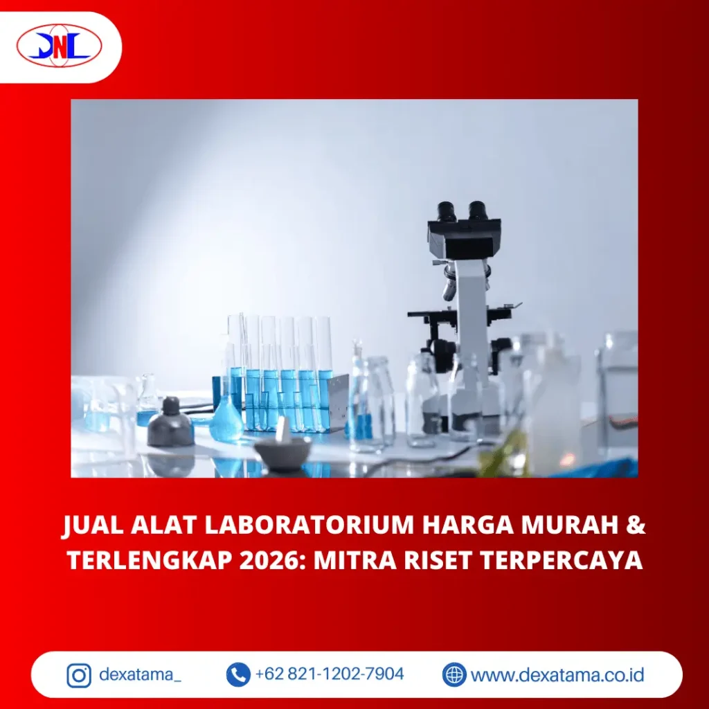 Jual Alat Laboratorium Harga Murah & Terlengkap 2026 Mitra Riset Terpercaya
