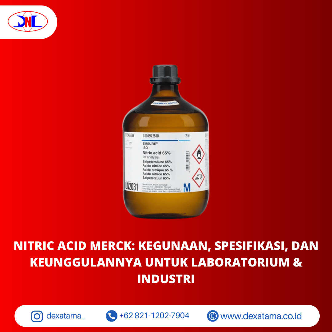 Nitric Acid Merck Kegunaan, Spesifikasi, dan Keunggulannya untuk Laboratorium & Industri
