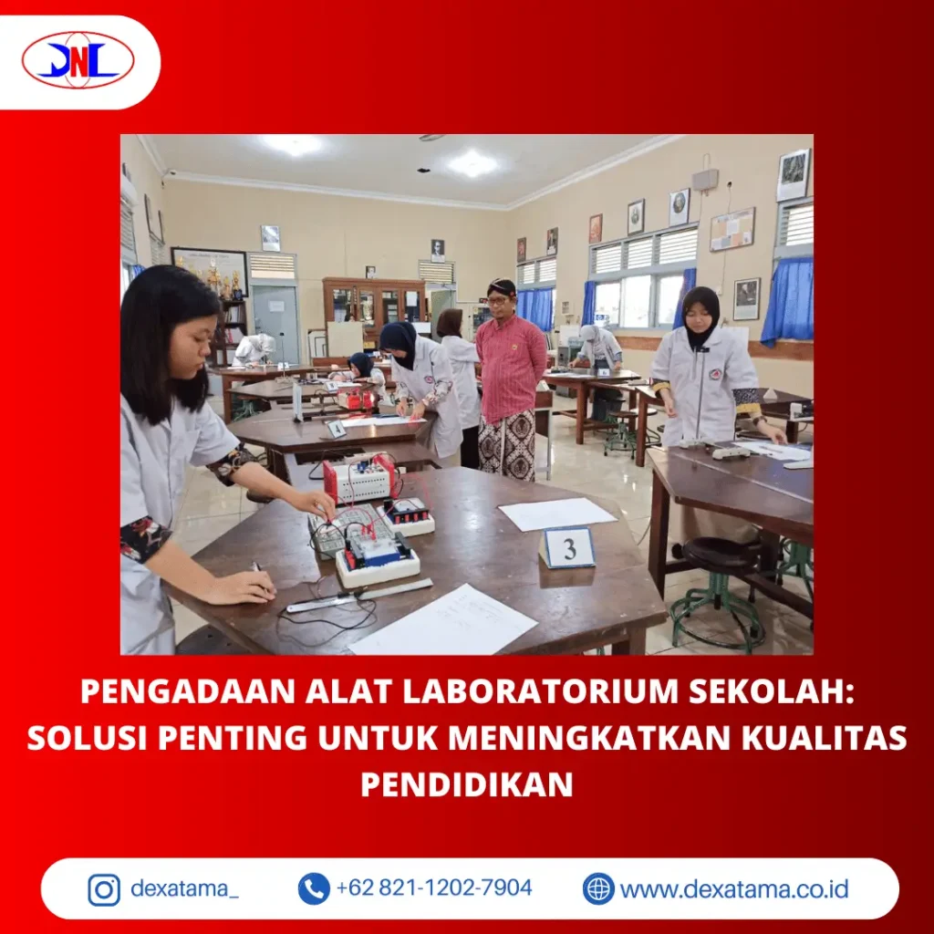 Pengadaan Alat Laboratorium Sekolah Solusi Penting untuk Meningkatkan Kualitas Pendidikan