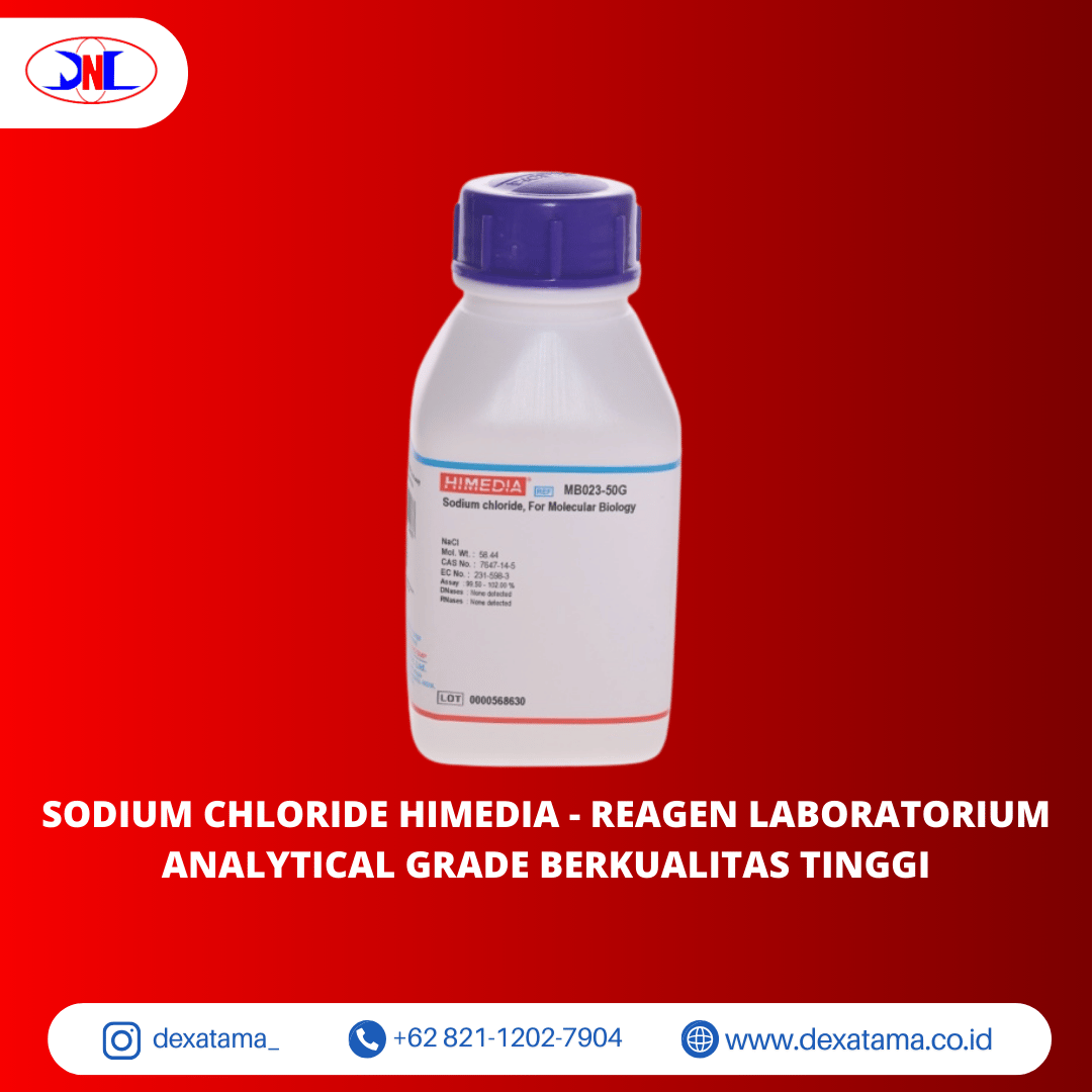 Sodium Chloride HiMedia - Reagen Laboratorium Analytical Grade Berkualitas Tinggi Sodium Chloride HiMedia - Reagen Laboratorium Analytical Grade Berkualitas Tinggi