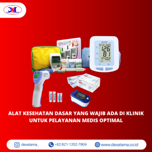 Alat Kesehatan Dasar yang Wajib Ada di Klinik