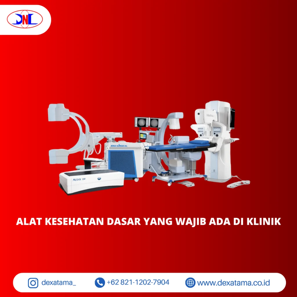 Alat Kesehatan Dasar yang Wajib Ada di Klinik