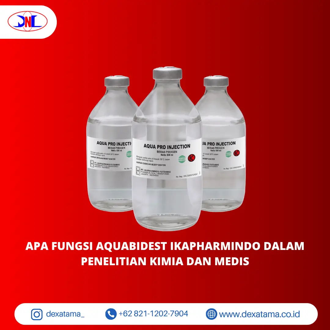 Apa Fungsi Aquabidest Ikapharmindo dalam Penelitian Kimia dan Medis