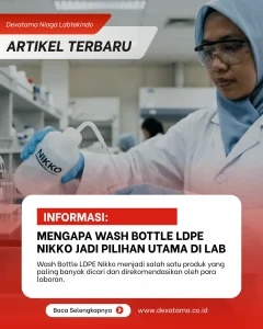 Mengapa Wash Bottle LDPE Nikko Jadi Pilihan Utama di Lab