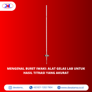 Mengenal Buret Iwaki Alat Gelas Lab untuk Hasil Titrasi yang Akurat