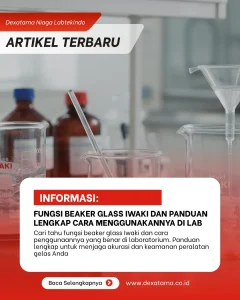 Fungsi Beaker Glass Iwaki dan Panduan Lengkap Cara Menggunakannya di Lab Fungsi Beaker Glass Iwaki dan Panduan Lengkap Cara Menggunakannya di Lab