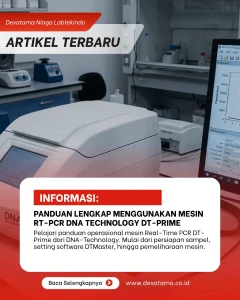Panduan Lengkap Menggunakan Mesin RT-PCR DNA Technology DT-Prime Panduan Lengkap Menggunakan Mesin RT-PCR DNA Technology DT-Prime