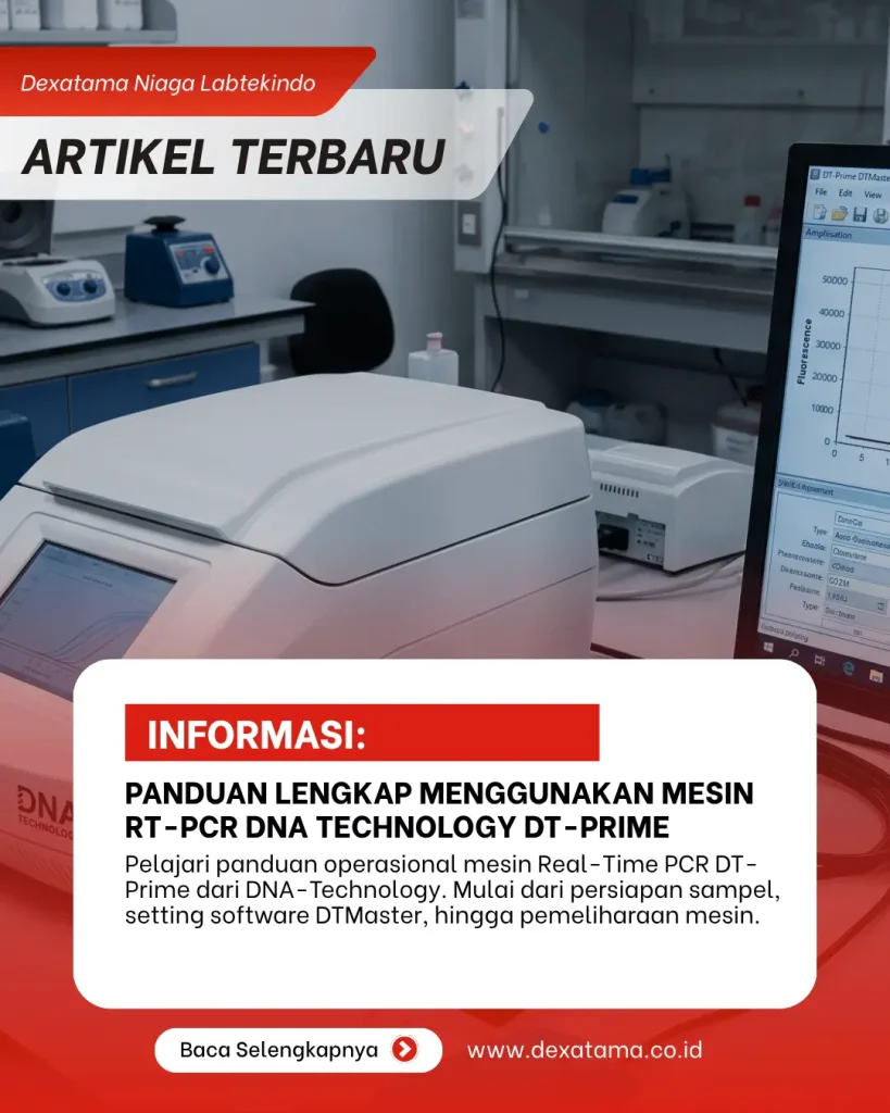 Panduan Lengkap Menggunakan Mesin RT-PCR DNA Technology DT-Prime