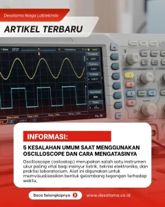 5 Kesalahan Umum Saat Menggunakan Oscilloscope dan Cara Mengatasinya 5 Kesalahan Umum Saat Menggunakan Oscilloscope dan Cara Mengatasinya