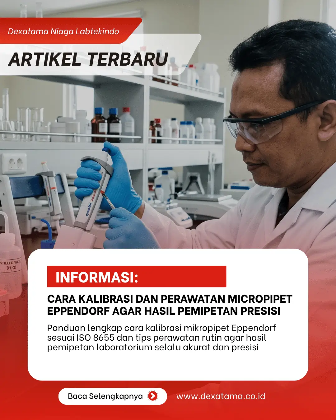 Cara Kalibrasi dan Perawatan Micropipet Eppendorf agar Hasil Pemipetan Presisi