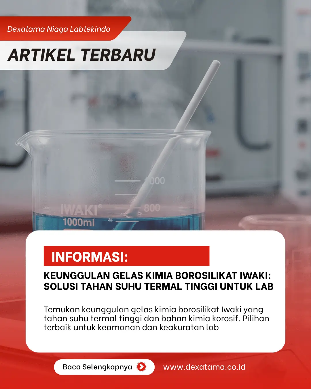 Keunggulan Gelas Kimia Borosilikat Iwaki Solusi Tahan Suhu Termal Tinggi untuk Lab