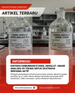 Kriteria Kemurnian Etanol Absolut Grade Analisis vs Teknis untuk Ekstraksi Senyawa Aktif Kriteria Kemurnian Etanol Absolut Grade Analisis vs Teknis untuk Ekstraksi Senyawa Aktif