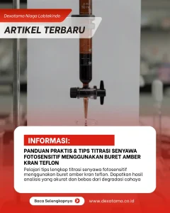 Panduan Praktis & Tips Titrasi Senyawa Fotosensitif Menggunakan Buret Amber Kran Teflon Panduan Praktis & Tips Titrasi Senyawa Fotosensitif Menggunakan Buret Amber Kran Teflon