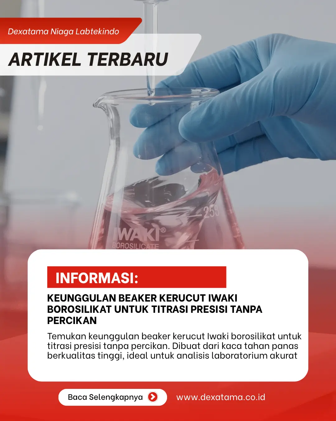 Keunggulan Beaker Kerucut Iwaki Borosilikat untuk Titrasi Presisi Tanpa Percikan
