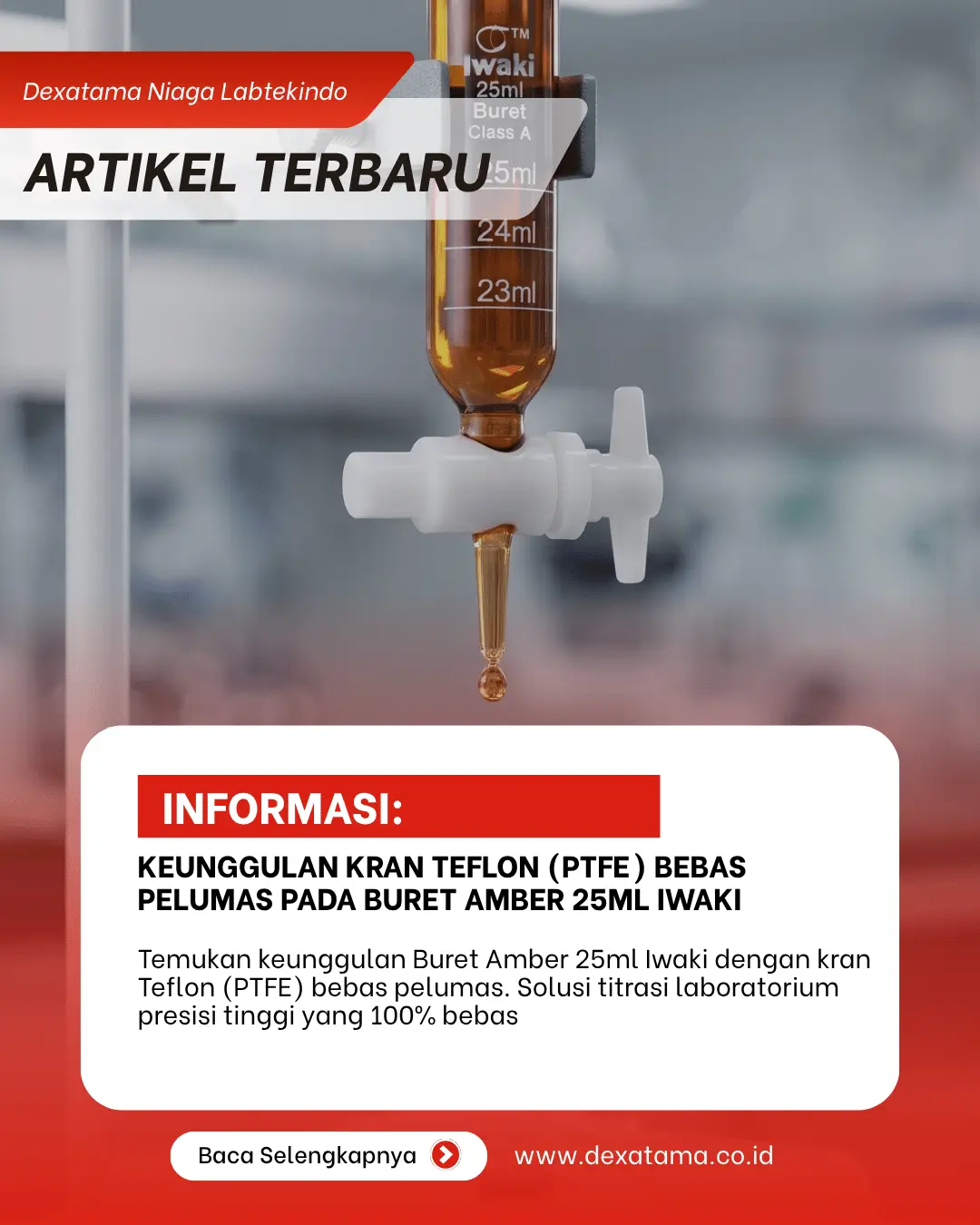 Keunggulan Kran Teflon (PTFE) Bebas Pelumas pada Buret Amber 25ml Iwaki