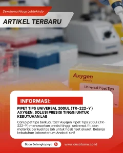 Pipet Tips Universal 200ul (TR-222-Y) Axygen Solusi Presisi Tinggi untuk Kebutuhan Lab